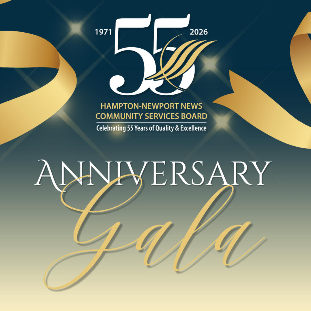Graphic featuring logo that reads "55 Hampton-Newport News Community Services Board — Celebrating 55 Years of Quality & Excellence" with the years 1971 and 2026 at the sides. "Anniversary Gala" is also underneath.